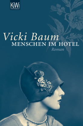 Vicki Baum, Menschen im Hotel