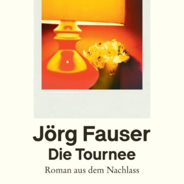 Jörg Fauser, Die Tournee