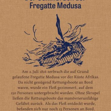 J.B. Savigny und Alexandre Corréard, Der Schiffbruch der Fregatte Medusa