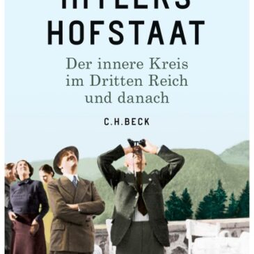 Heike B. Görtemaker, Hitlers Hofstaat