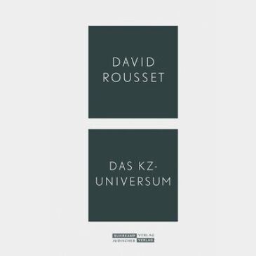David Rousset, Das KZ-Universum