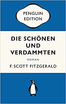 F. Scott Fitzgerald, Die Schönen und Verdammten