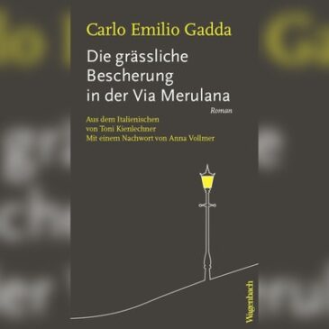 Die grässliche Bescherung in der Via Merulana von Carlo Emilio Gadda